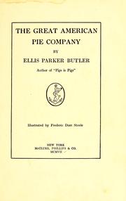 Cover of: The great American pie company by Ellis Parker Butler