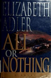 Cover of: All or nothing by Elizabeth Adler