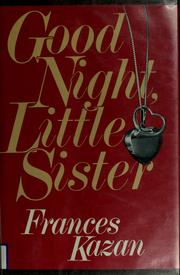 Cover of: Good night, little sister by Frances Kazan