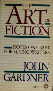 Cover of: The art of fiction by John Gardner