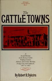 Cover of: The cattle towns by Robert R. Dykstra