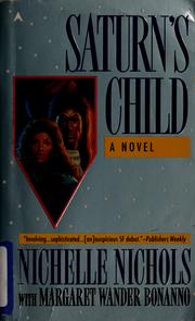 Cover of: Saturn's child by Nichelle Nichols