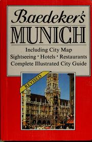 Cover of: Baedeker Munich: Including City Map, Sightseeing, Hotels, Restaurants, Complete Illustrated City Guide (Baedeker's City Guides)
