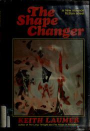 Cover of: The shape changer: a science fiction novel.