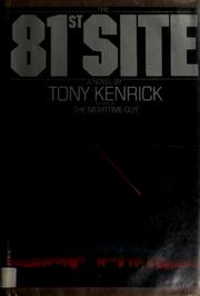 Cover of: The 81st site by Tony Kenrick