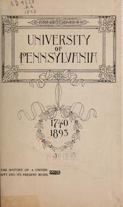 Cover of: University of Pennsylvania. 1740-1893