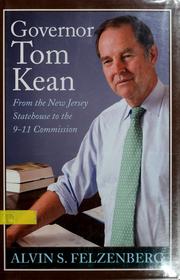 Governor Tom Kean by Alvin S. Felzenberg