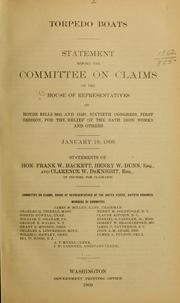 Cover of: Torpedo boats: Statement before the Committee on claims of the House of representatives on House bills 6041 and 15101 ...