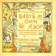 Cover of: The baby's own Aesop by by Walter Crane. Engraved and printed in colours by Edmund Evans.