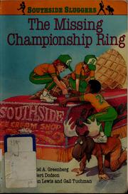 Cover of: The missing championship ring: a Southside Sluggers baseball mystery