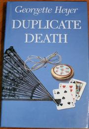 Cover of: Duplicate death by Georgette Heyer
