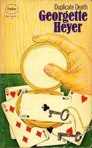 Cover of: Duplicate death by Georgette Heyer