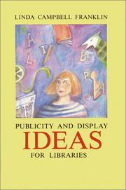 Cover of: Display and publicity ideas for libraries by Linda Campbell Franklin
