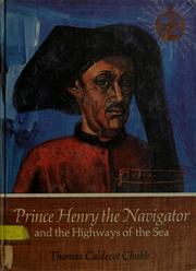 Cover of: Prince Henry the Navigator and the highways of the sea.
