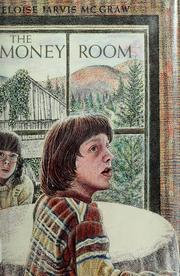 Cover of: The money room by Eloise Jarvis McGraw