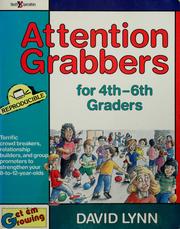 Attention grabbers for 4th-6th graders by Lynn, David