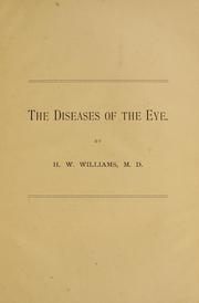 Cover of: The Diagnosis and treatment of the diseases of the eye