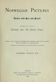 Cover of: Norwegian pictures: drawn with pen and pencil : containing also a glance at Sweden and the Gotha Canal : with a map and one hundred and twenty-seven illustrations from sketches and photographs, engraved by E. Whymper, R. & E. Taylor, Pearson, and others