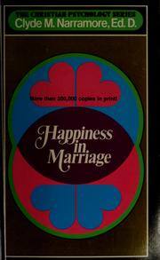 Cover of: Happiness in marriage by Clyde M. Narramore