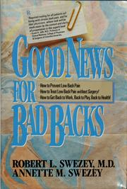 Cover of: Good news for bad backs by Robert L. Swezey