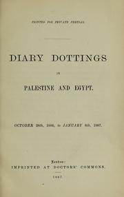 Cover of: Diary dottings in Palestine and Egypt