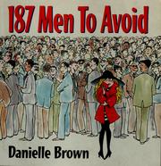 Cover of: 187 men to avoid: a survival guide for the romantically frustrated woman