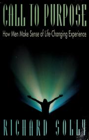 Cover of: Call to purpose: how men make sense of life-changing experience