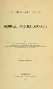 Cover of: A manual and atlas of medical ophthalmoscopy