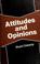 Cover of: Attitudes and opinions