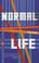 Cover of: Normal life
