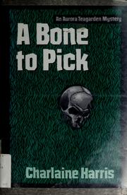 A bone to pick by Charlaine Harris