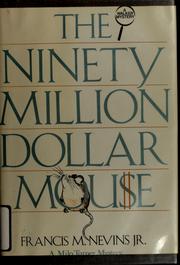 Cover of: The ninety-million dollar mouse