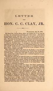 Cover of: Letter from Hon. C. C. Clay, Jr: Washington, May 21, 1860
