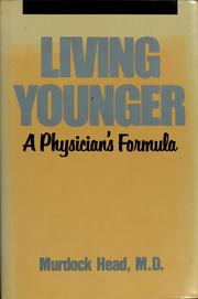 Cover of: Living younger: a physician's formula