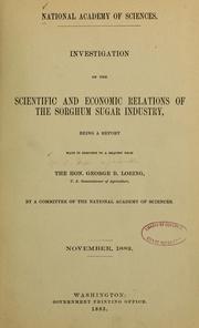 Cover of: Investigation of the scientific and economic relations of the sorghum sugar industry