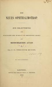 Cover of: Ein neues Ophthalmotrop: zur Erläuterung der Functionen der Muskeln und brechenden Medien des menschlichen Auges