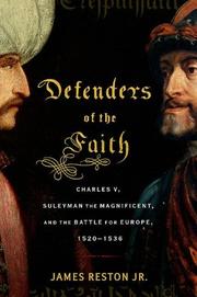 Cover of: Defenders of the faith: Charles V, Suleyman the Magnificent, and the battle for Europe, 1520-1536
