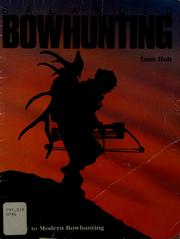 Cover of: Balanced bowhunting: a guide to modern bowhunting