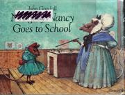 Cover of: Naughty Nancy goes to school by John S. Goodall