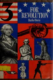 Cover of: Three for revolution by Burke Davis
