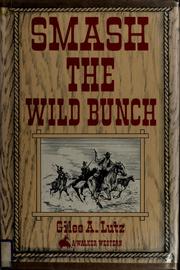 Cover of: Smash the wild bunch