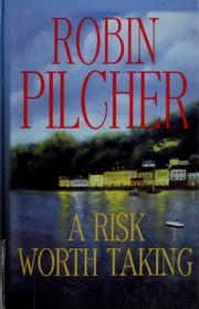 Cover of: A risk worth taking by Robin Pilcher.