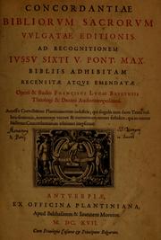 Cover of: Concordantiæ bibliorum sacrorum vulgatæ editionis: ad recognitionem Iussu Sixti V. Pont. Max