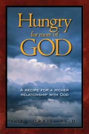 Cover of: Hungry for More of God by Rob Currie