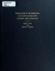 Cover of: Visualization of two dimensional fluid flow patterns using streaming double refraction by David J. Linde