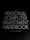 Cover of: The personal computer investment handbook