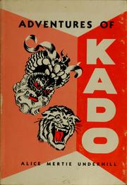 Cover of: Adventures of Kado by Alice Mertie Underhill