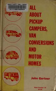 Cover of: All about pickup campers, van conversions, and motor homes