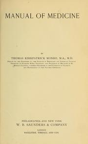 Cover of: Manual of medicine by Thomas Kirkpatrick Monro