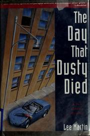 Cover of: The day that Dusty died by Lee Martin